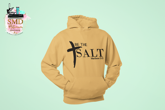 "Be The Salt" Men Hoodies
